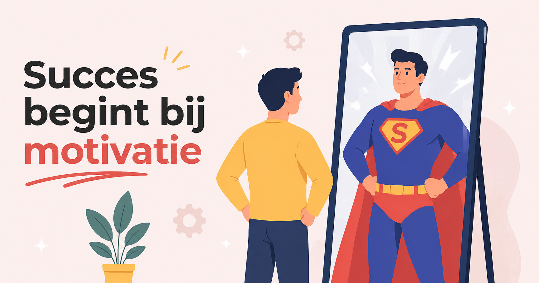 Motivatie is geen onderbuikgevoel