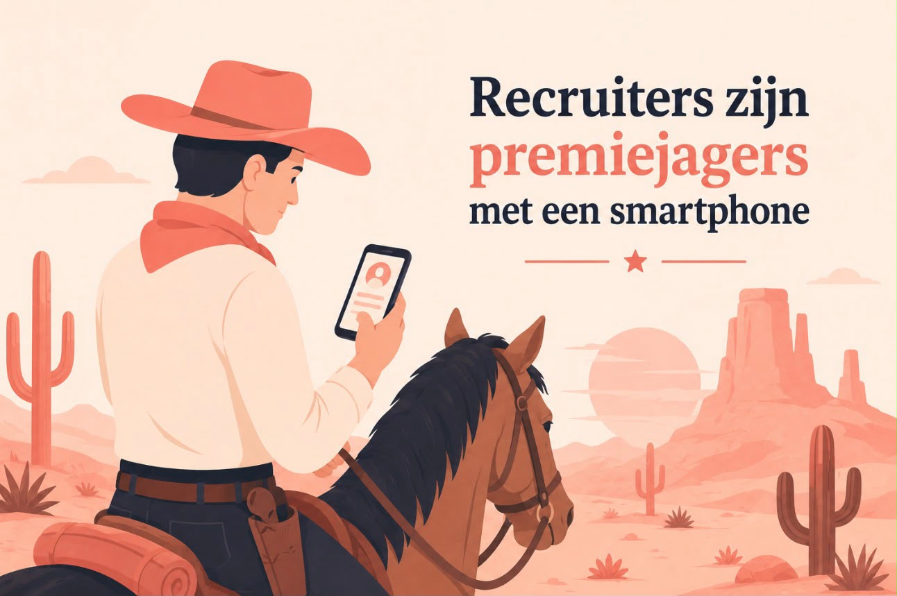 Recruiters zijn premiejagers met een smartphone